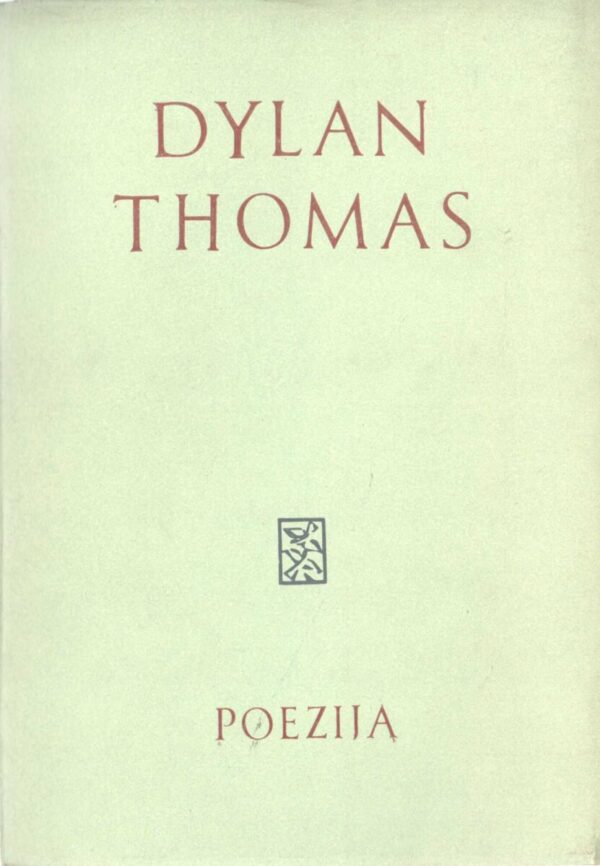 dylan thomas: poezija