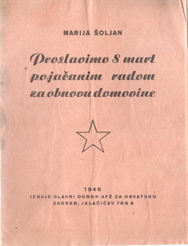 marija Šoljan: proslavimo 8 mart prosječnim radom za obnovu domovine