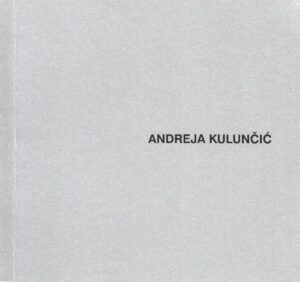 andreja kulunčić, katalog izložbe