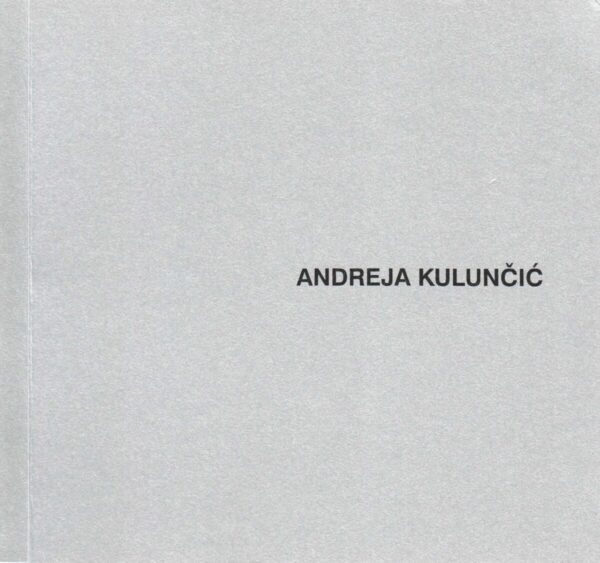 andreja kulunčić, katalog izložbe