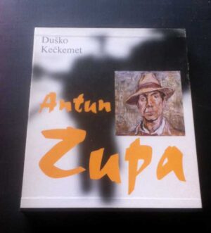 duško kečkemet - antun zupa