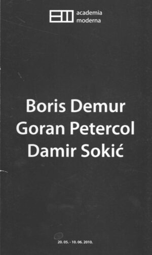 boris demur, goran petrecol, damir sokić, katalog izložbe