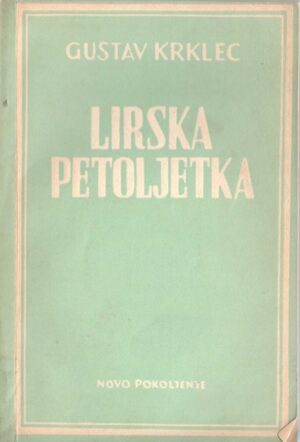 gustav krklec: lirska petoljetka