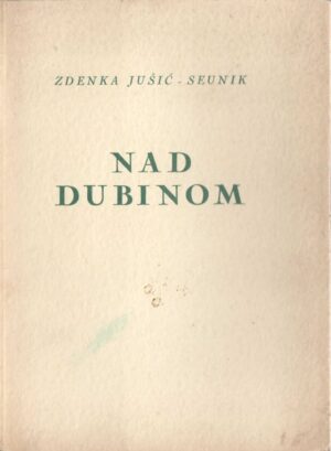 zdenka jušić-seunik: nad dubinom