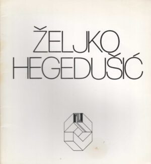 Željko hegedušić, katalog izložbe