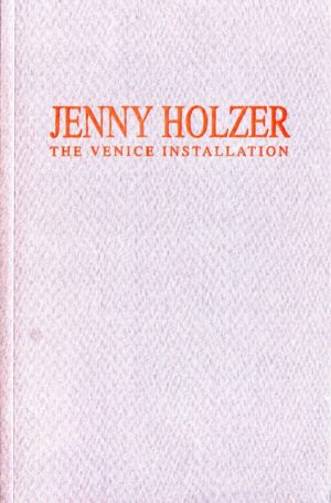 jenny holzer: the venice instalation