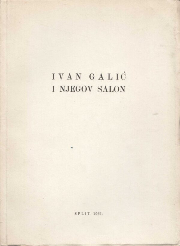 ivan galić i njegov salon