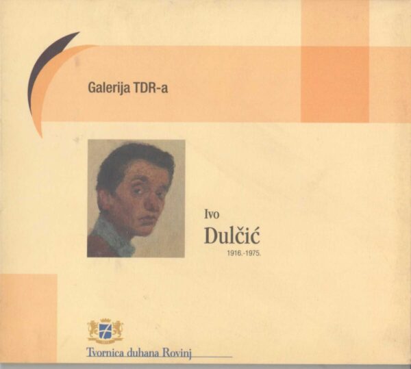 ivo dulčić - galerija tdr-a