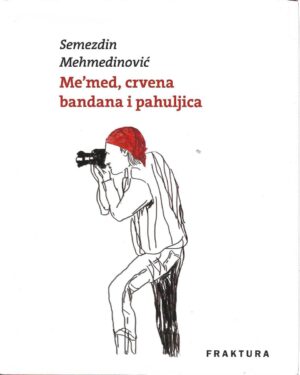 semezdin mehmedinović: me'med, crvena bandana i pahuljica