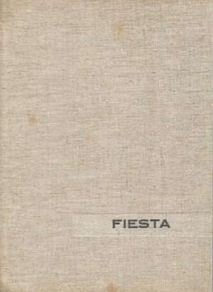 ernest hemingway: fiesta (the sun also rises)