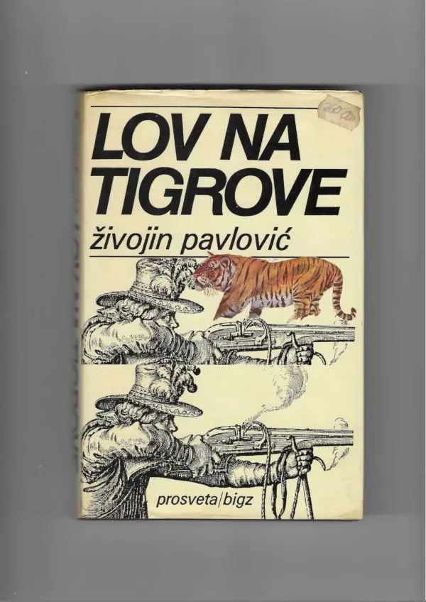 Živojin pavlović: lov na tigrove