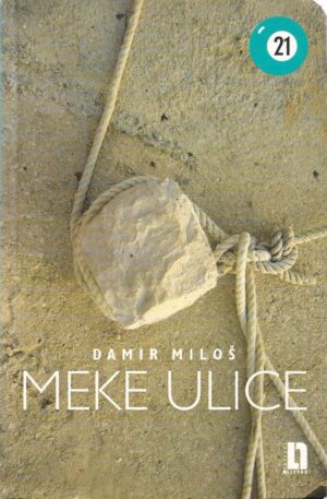 damir miloš: meke ulice