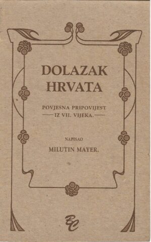 milutin mayer: dolazak hrvata