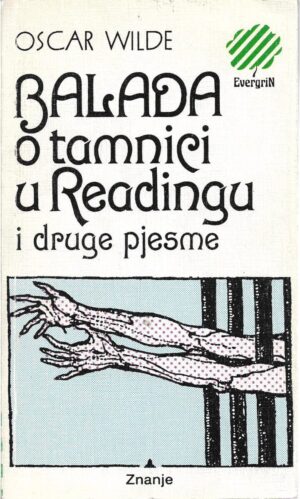 oscar wilde: balada o tamnici u readingu i druge pjesme