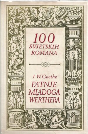 johann wolfgang goethe: patnje mladoga werthera