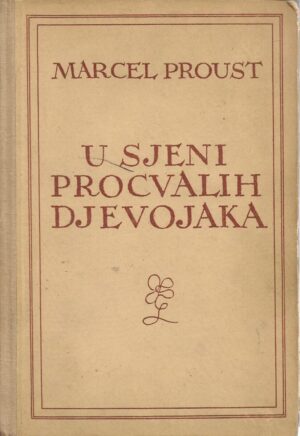 marcel proust: u sjeni procvalih djevojaka