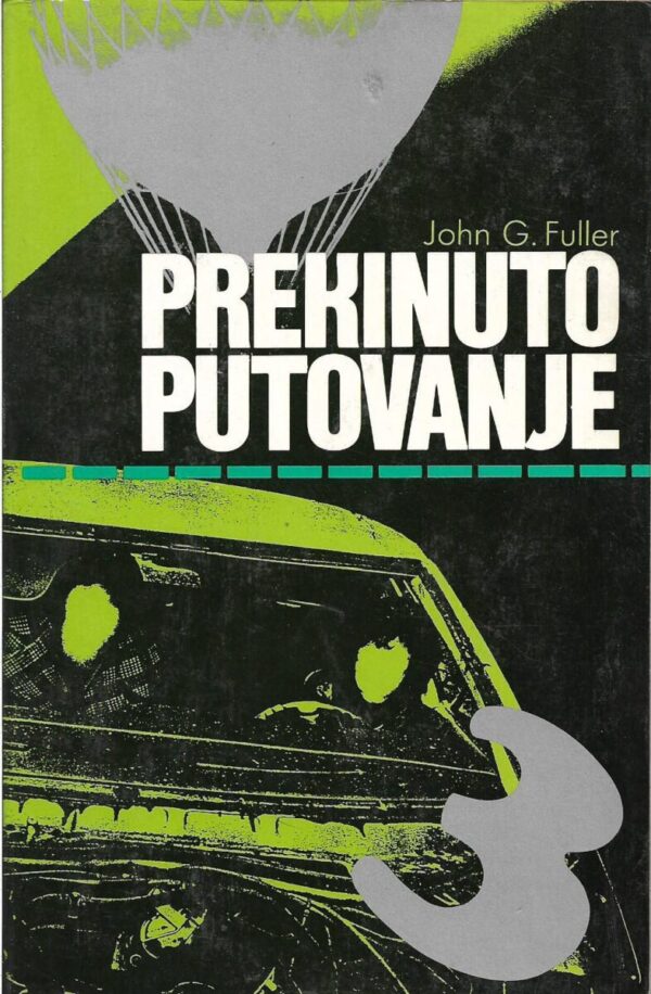 john g. fuller: prekinuto putovanje