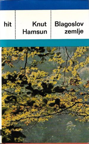 knut hamsun: blagoslov zemlje