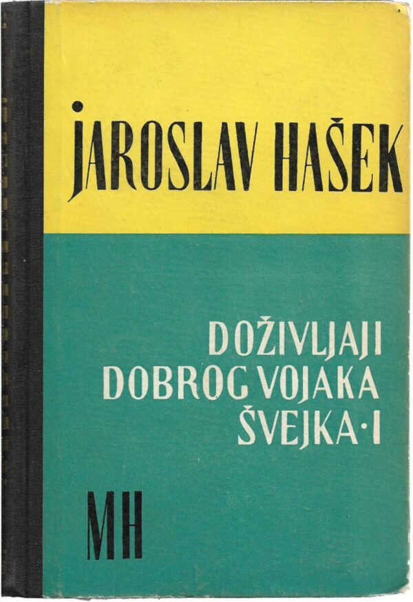 jaroslav hašek: doživljaji dobrog vojaka Švejka (1-2)