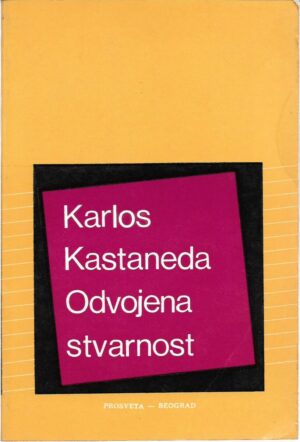 carlos castaneda: odvojena stvarnost