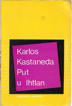 carlos castaneda: put u ihtlan