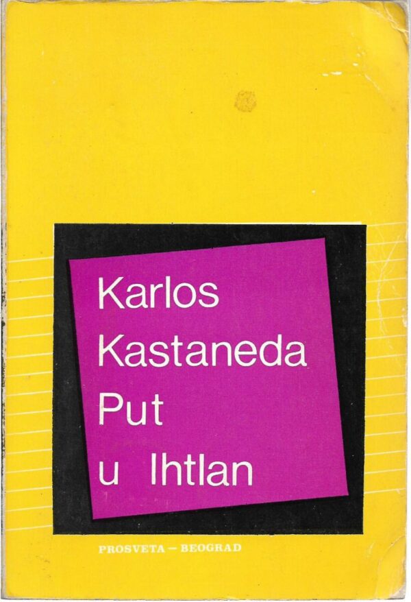 carlos castaneda: put u ihtlan