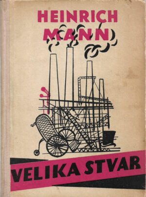 heinrich mann: velika stvar