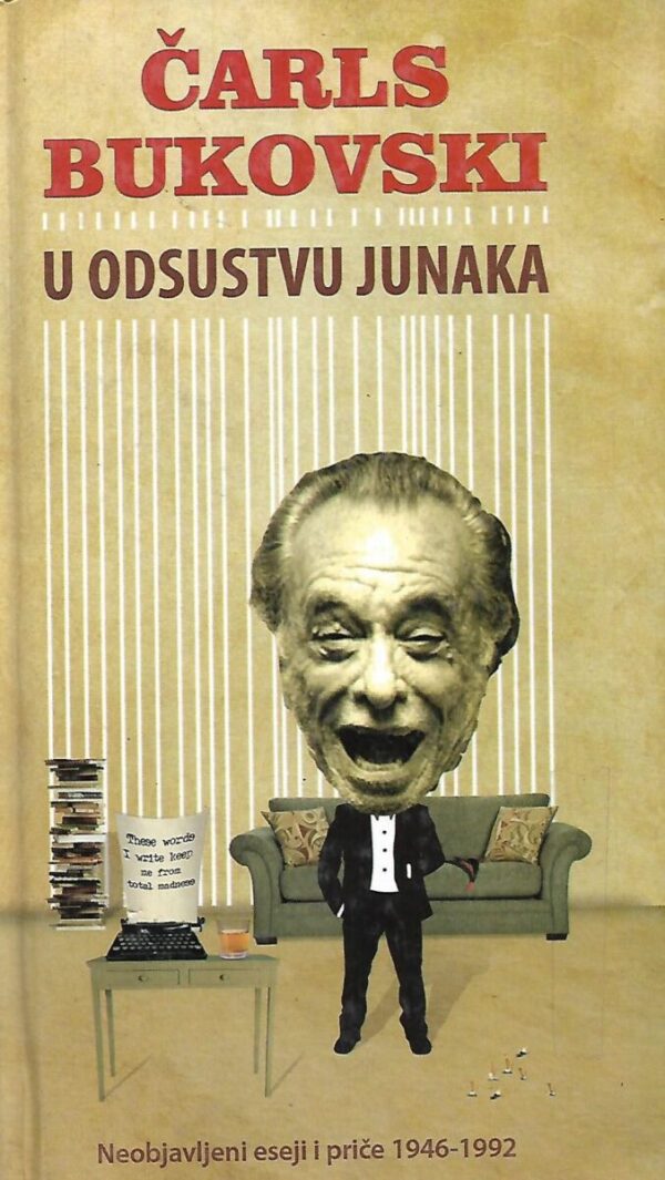 charles bukowski: u odsustvu junaka