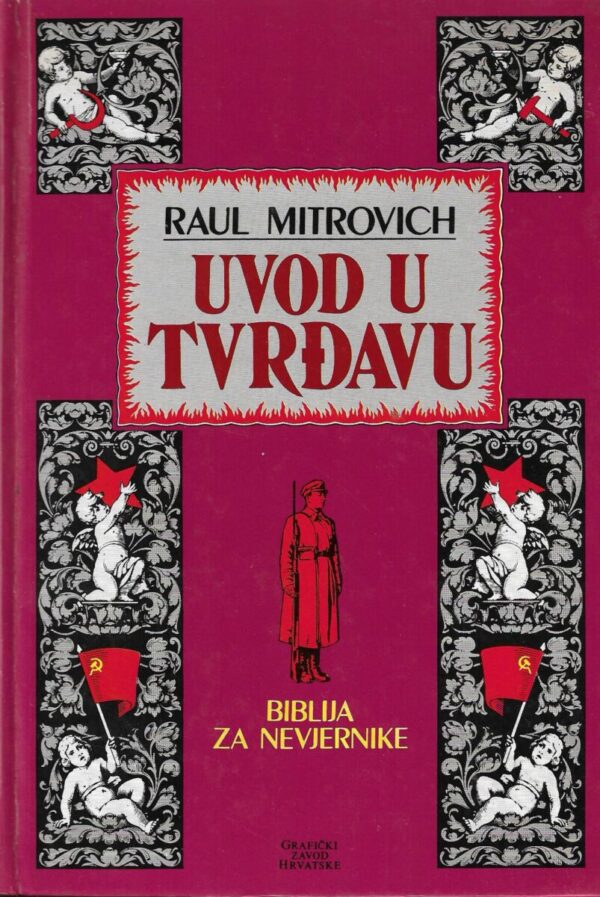 raul mitrovich: uvod u tvrđavu (biblija za nevjernike)