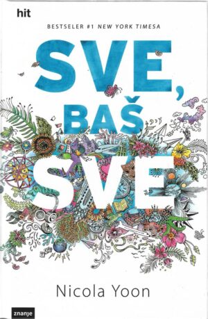 nicola yoon: sve, baš sve