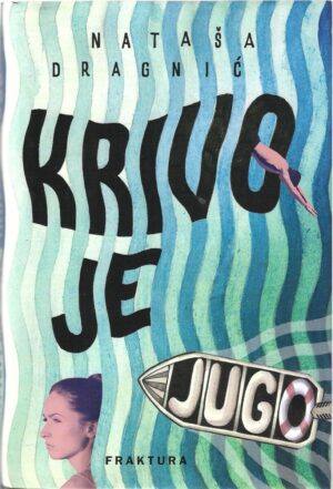 nataša dragnić: krivo je jugo