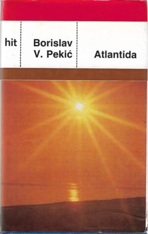 borislav pekić: atlantida (1-2)