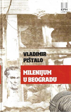 vladimir pištalo: milenijum u beogradu