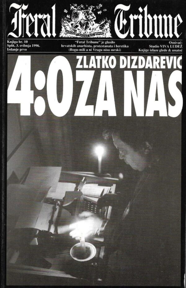 zlatko dizdarević: 4:0 za nas