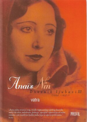 anaïs nin	vatra - dnevnik ljubavi iii (1934-1937.)