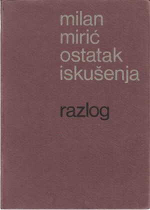 milan mirić: ostatak iskušenja