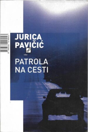 jurica pavičić: patrola na cesti