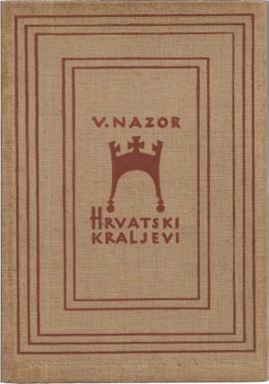 vladimir nazor: hrvatski kraljevi