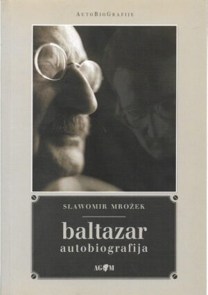 slawomir mrozek: baltazar, autobiografija