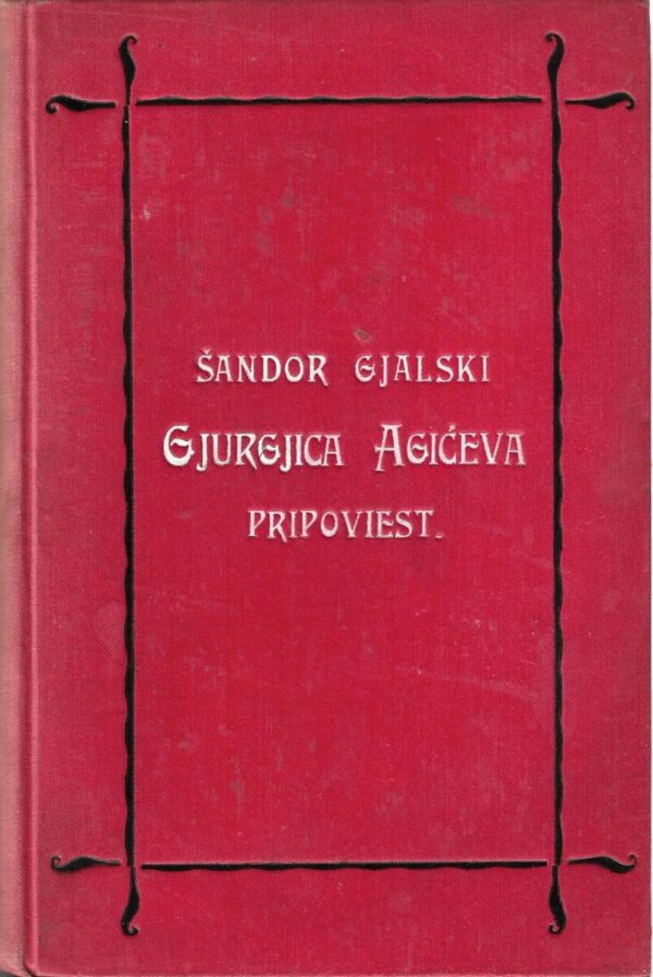 ksaver Šandor gjalski: gjurgica agićeva