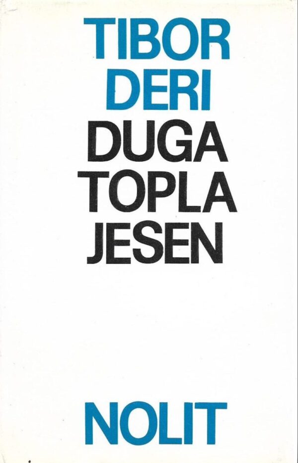 tibor dery: duga topla jesen