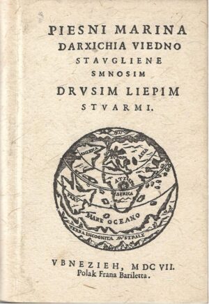 marin držić: piesni marina darxichia viedno stavgliene smnosim drvsim liepim stvarmi (pretisak 1989.)