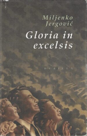 miljenko jergović: gloria in excelsis