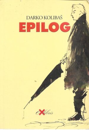 darko kolibaš: epilog