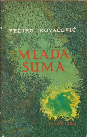 veljko kovačević: mlada šuma