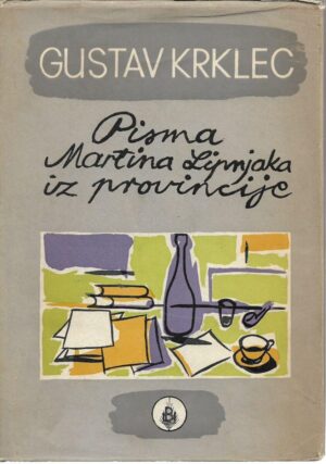 gustav krklec: pisma martina lipnjaka iz provincije