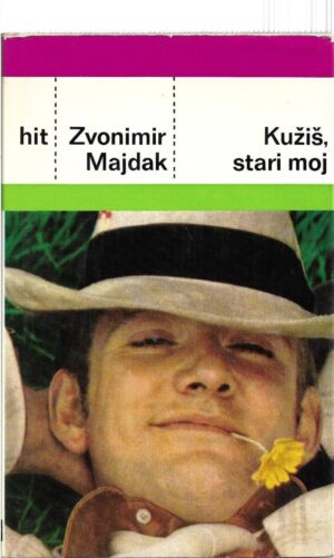 zvonimir majdak: kužiš, stari moj