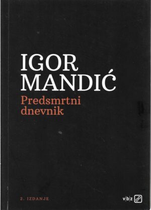 igor mandić: predsmrtni dnevnik