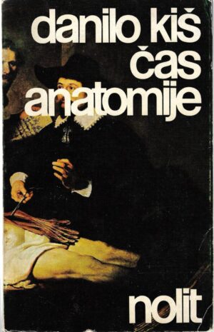 danilo kiš: Čas anatomije