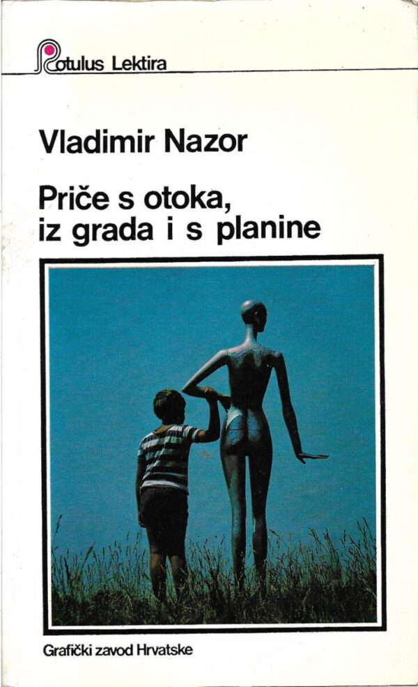 vladimir nazor: priče s otoka, iz grada i s planine